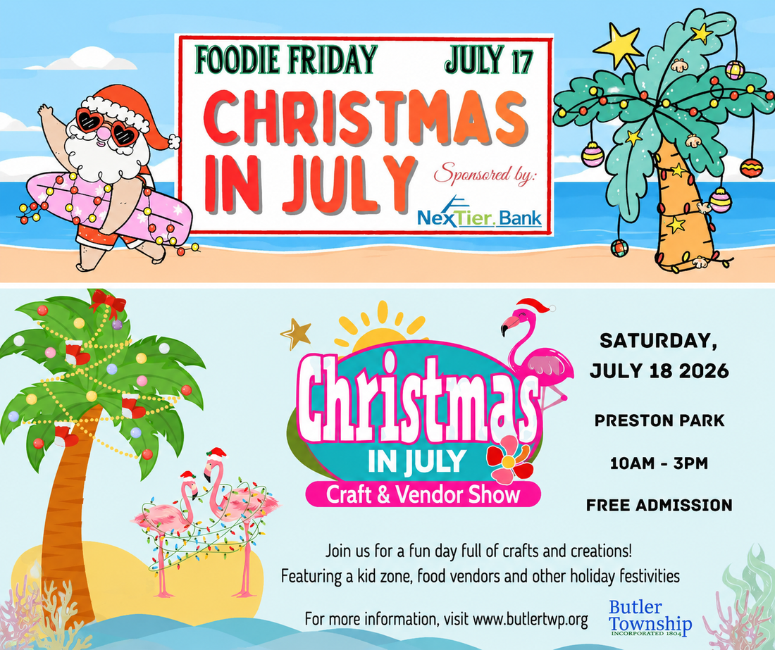 Christmas in July is Coming to Butler Township!